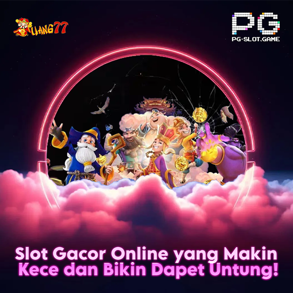 UANG77 Situs Game Slot Online Gacor